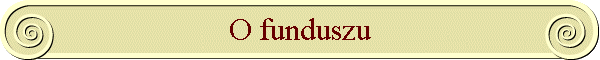 O funduszu